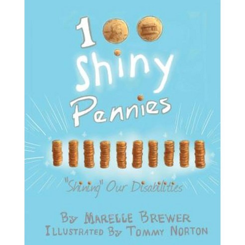 100 Shiny Pennies: "Shining" Our Disabilities Paperback, Marelle Brewer