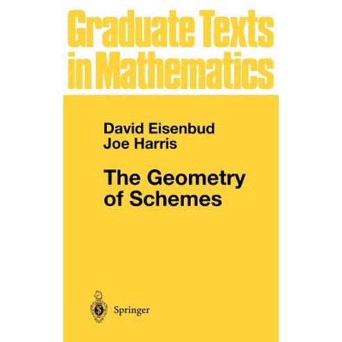 The Geometry of Schemes Hardcover, Springer
