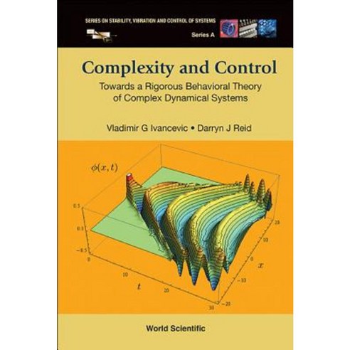 Complexity and Control: Towards a Rigorous Behavioral Theory of Complex Dynamical Systems Hardcover, World Scientific Publishing Company