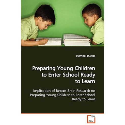 Preparing Young Children to Enter School Ready to Learn Paperback, VDM Verlag