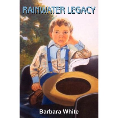 Rainwater Legacy Paperback, Authorhouse
