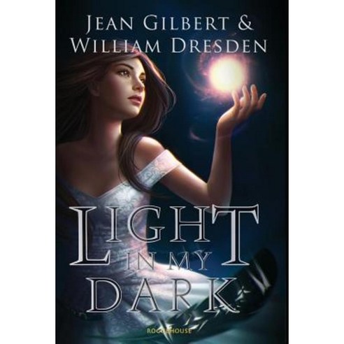 Light in My Dark Hardcover, Rogue House Publishing