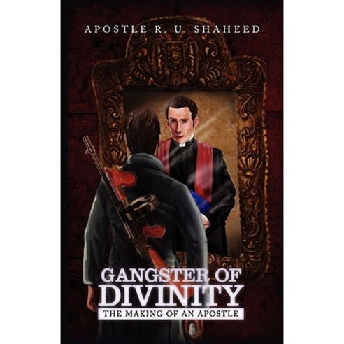 Gangster of Divinity Paperback, Xlibris Corporation