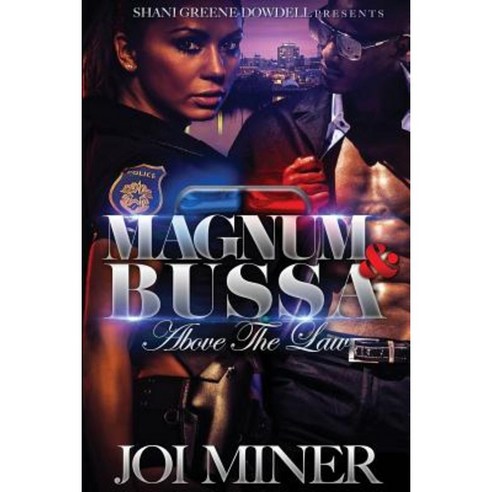 Magnum and Bussa: Above the Law Paperback, Createspace Independent Publishing Platform