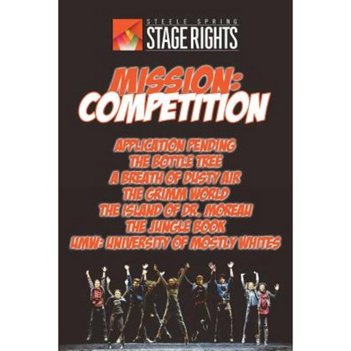 Mission: Competition Paperback, Steele Spring Stage Rights