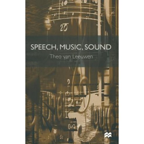 Speech Music Sound Paperback, Palgrave