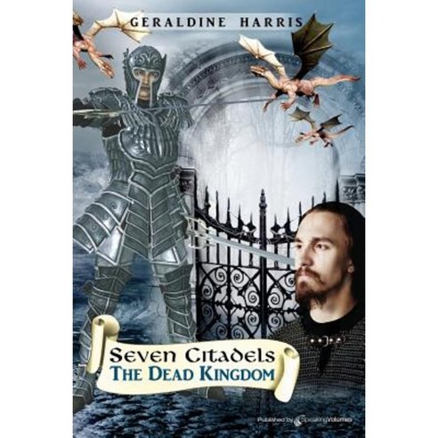 The Dead Kingdom: Seven Citadels Paperback, Speaking Volumes, LLC