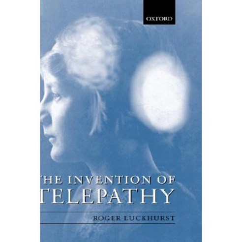 The Invention of Telepathy: 1870-1901 Hardcover, OUP Oxford