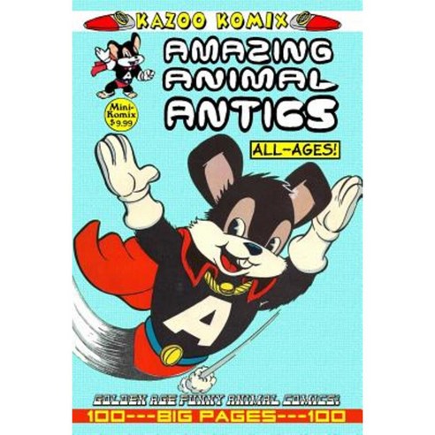 Kazoo Komix: Amazing Animal Antics Paperback, Lulu.com