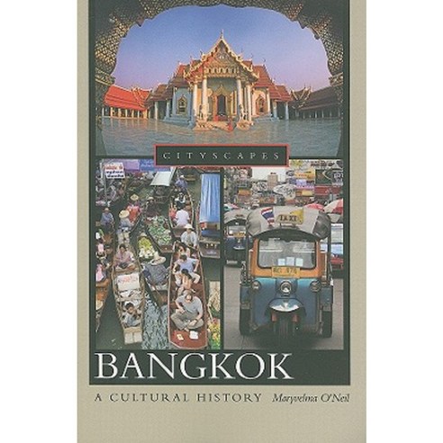 Bangkok: A Cultural History Paperback, Oxford University Press, USA