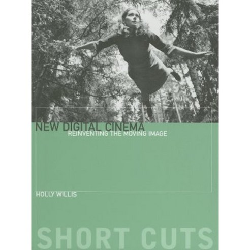 New Digital Cinema: Reinventing the Moving Image Paperback, Wallflower Press