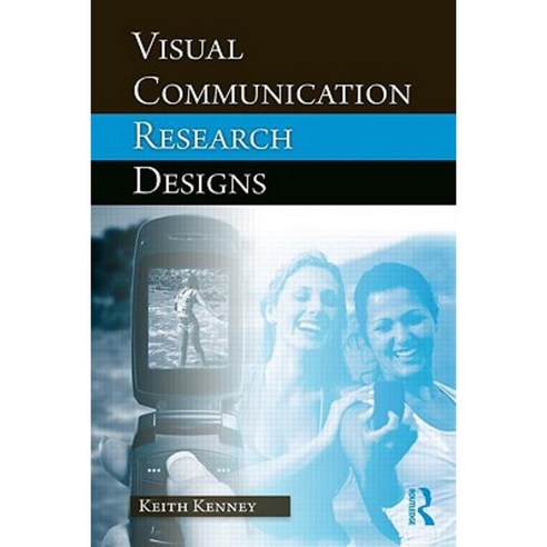 Visual Communication Research Designs Paperback, Routledge