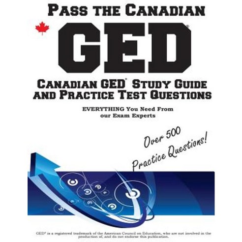 Pass the Canadian GED!: Canadian GED Study Guide and Practice Test Questions Paperback, Complete Test Preparation Inc.