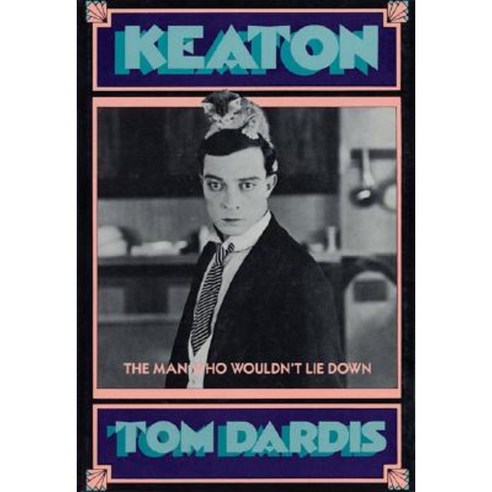 Keaton: The Man Who Wouldn''t Lie Down Paperback, Limelight Editions