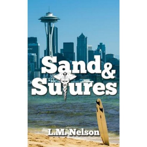 Sand & Sutures Paperback, L.M. Nelson