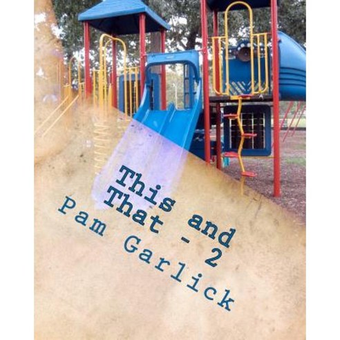 This and That: Volume Two - Fiction Paperback, Createspace