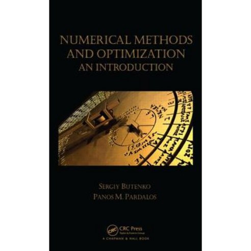 Numerical Methods and Optimization: An Introduction Hardcover, CRC Press