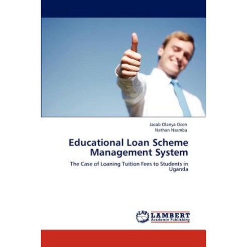 Educational Loan Scheme Management System Paperback, LAP Lambert Academic Publishing