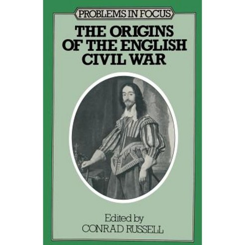 The Origins of the English Civil War Paperback, Palgrave