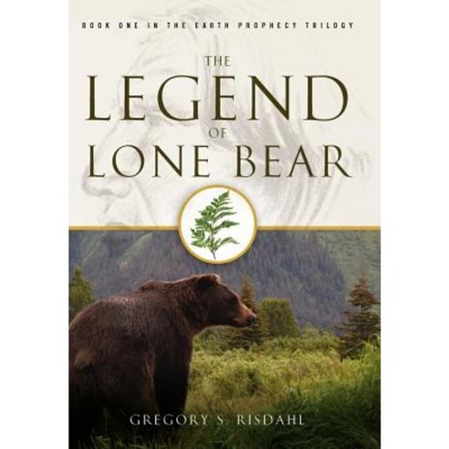 The Legend of Lone Bear Hardcover, Lulu.com