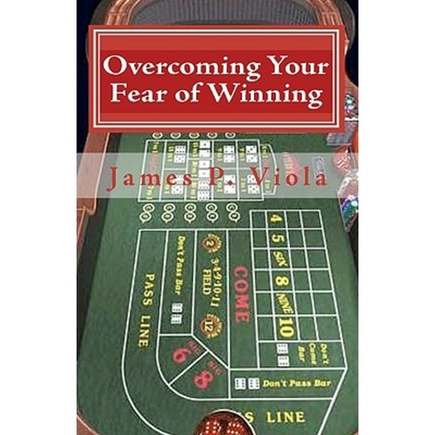 Overcoming Your Fear of Winning Paperback, Createspace