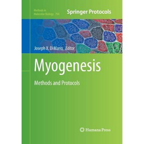 Myogenesis: Methods and Protocols Paperback, Humana Press