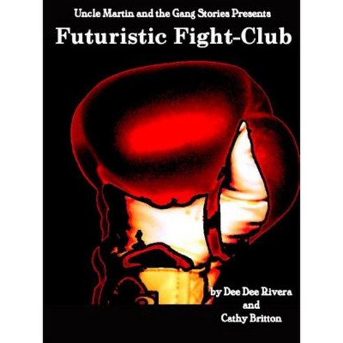 Futuristic Fight-Club Paperback, Lulu.com