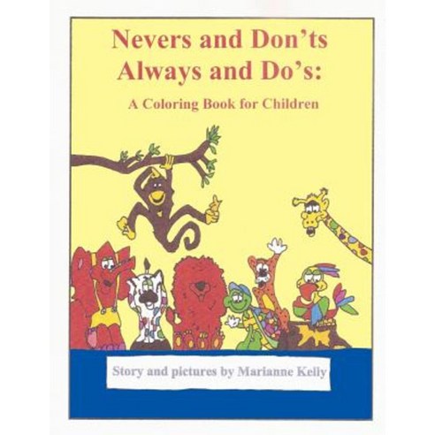 Nevers and Don''ts Always and Do''s Paperback, Createspace Independent Publishing Platform