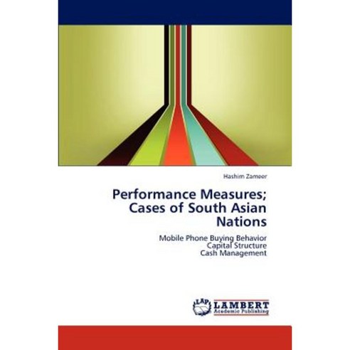 Performance Measures; Cases of South Asian Nations Paperback, LAP Lambert Academic Publishing