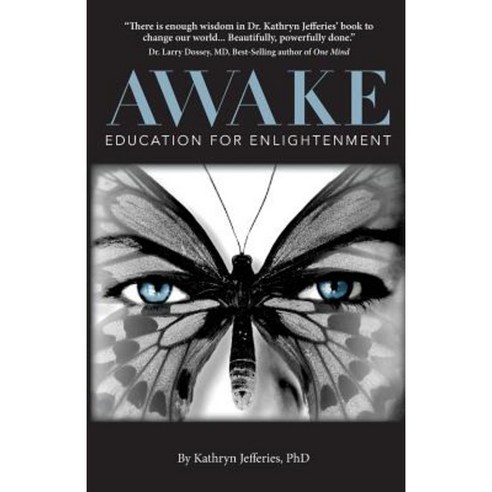 Awake: Education for Enlightenment: Redefining Intelligence in the Age ...