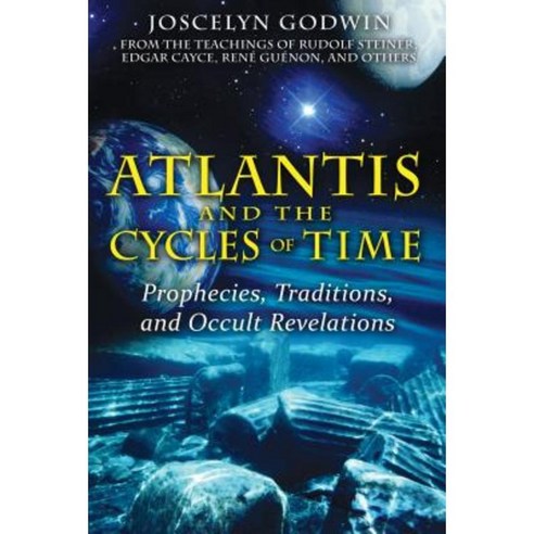 Atlantis and the Cycles of Time: Prophecies Traditions and Occult Revelations Paperback, Inner Traditions International