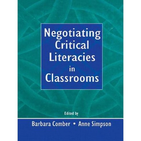 Negotiating Critical Literacies PR Paperback, Routledge