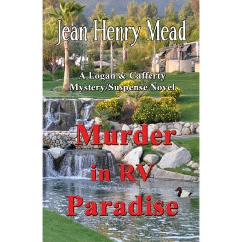 Murder in RV Paradise (a Logan & Cafferty Mystery/Suspense Novel) Paperback, Medallion Books