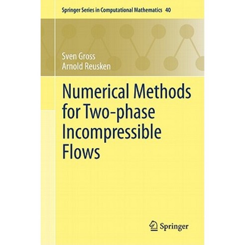 Numerical Methods for Two-Phase Incompressible Flows Hardcover, Springer