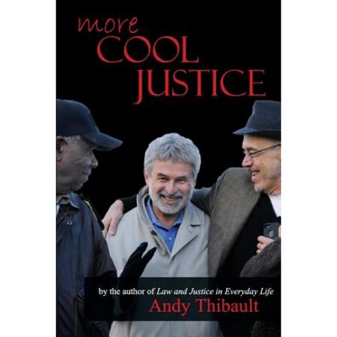More Cool Justice Paperback, Icebox Publishing LLC