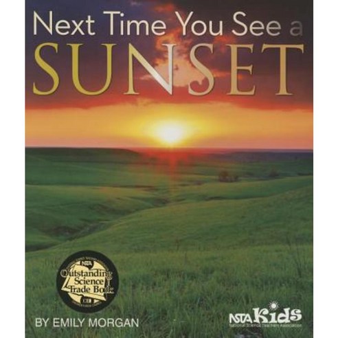 Next Time You See a Sunset Paperback, National Science Teachers Association