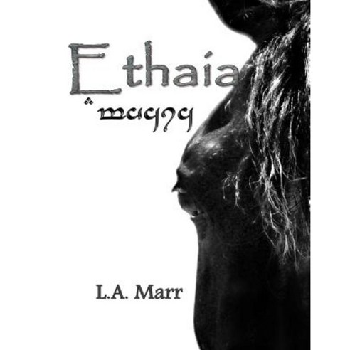 Ethaia: Large Print Edition Paperback, Createspace