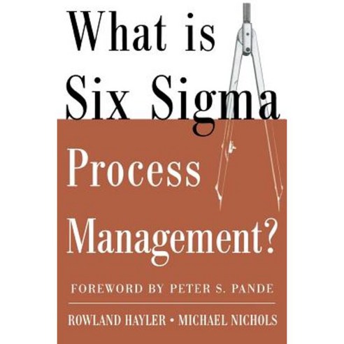 What Is Six SIGMA Process Management? Paperback, McGraw-Hill Education