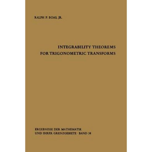 Integrability Theorems for Trigonometric Transforms Paperback, Springer