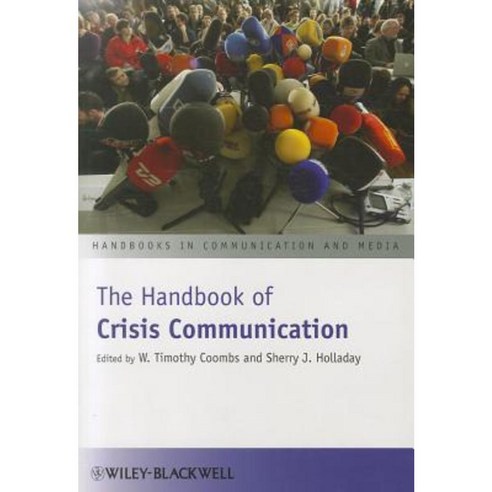 The Handbook of Crisis Communication Paperback, Wiley-Blackwell