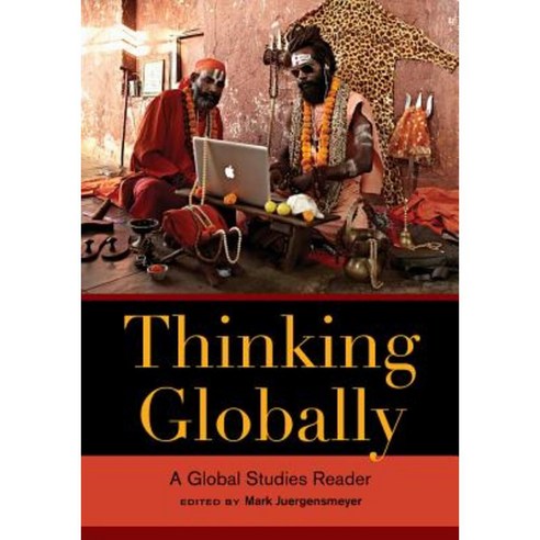 Thinking Globally: A Global Studies Reader Paperback, University of California Press