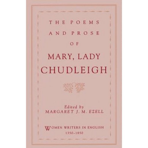 The Poems and Prose of Mary Lady Chudleigh Paperback, Oxford University Press, USA