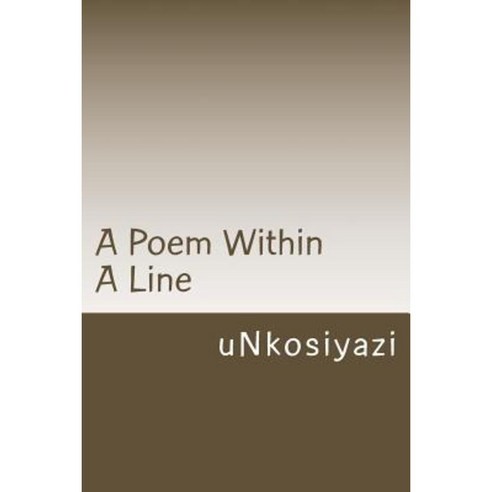 A Poem Within a Line Paperback, Mnyandu Publishing