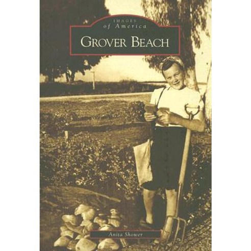 Grover Beach Paperback, Arcadia Publishing (SC)