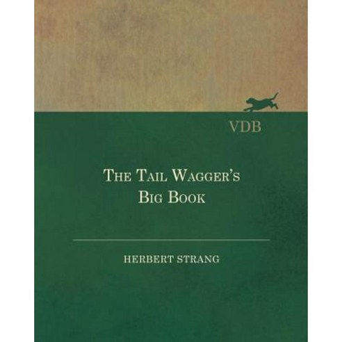 The Tail Wagger''s Big Book Paperback, Vintage Dog Books