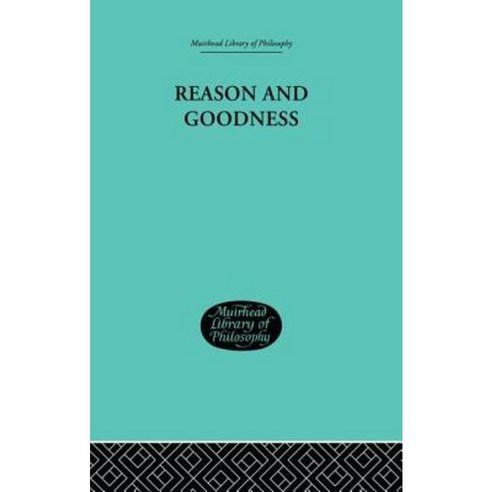 Reason and Goodness Paperback, Routledge