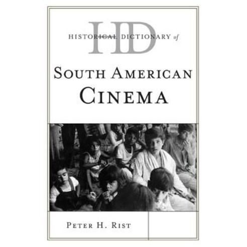Historical Dictionary of South American Cinema Hardcover, Rowman & Littlefield Publishers