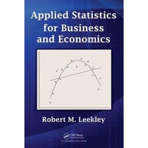 Applied Statistics for Business and Economics Hardcover, CRC Press