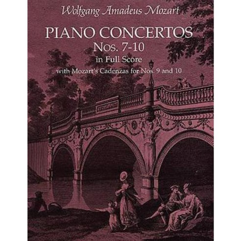 Piano Concertos Nos. 7-10 in Full Score: With Mozart''s Cadenzas Paperback, Dover Publications