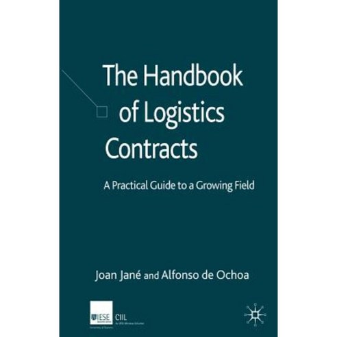 The Handbook of Logistics Contracts: A Practical Guide to a Growing Field Paperback, Palgrave MacMillan